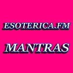 Esotérica FM Mantras
