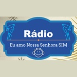 Rádio Eu Amo Nossa Senhora Sim