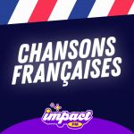 Impact FM - Chansons Françaises