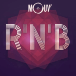 Mouv’ - RnB &amp; Soul