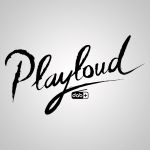 Playloud
