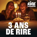 Rire &amp; Chansons 3 ans de rire