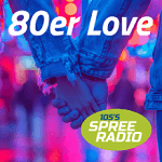 105\'5 Spreeradio 80er Love