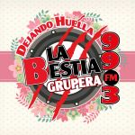 La Bestia Grupera Chihuahua