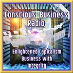 Conscious Business Radio