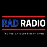 RAD Radio - Rob, Anybody &amp; Dawn