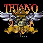 Tejano To The Bone
