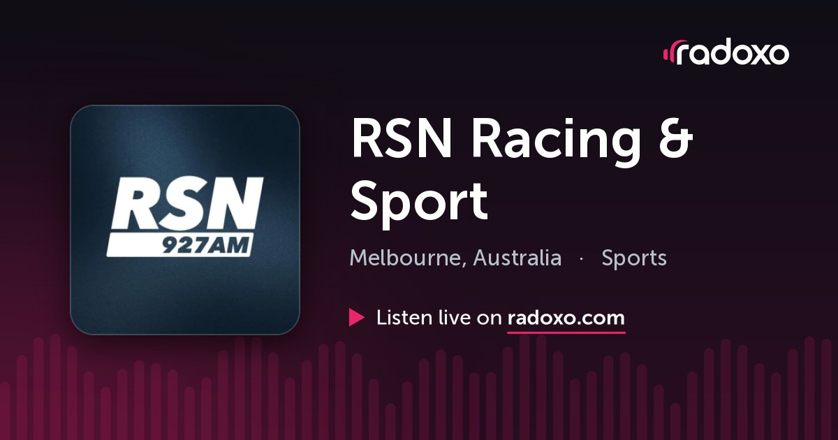 RSN Racing & Sport (3UZ) Live Radio — Melbourne, 927 AM | Radoxo
