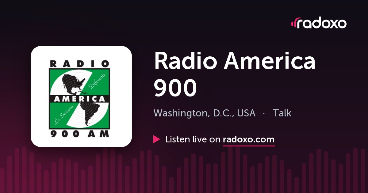 Radio America 900 (WACA) Live Radio — Washington, D.C., 900 AM | Radoxo