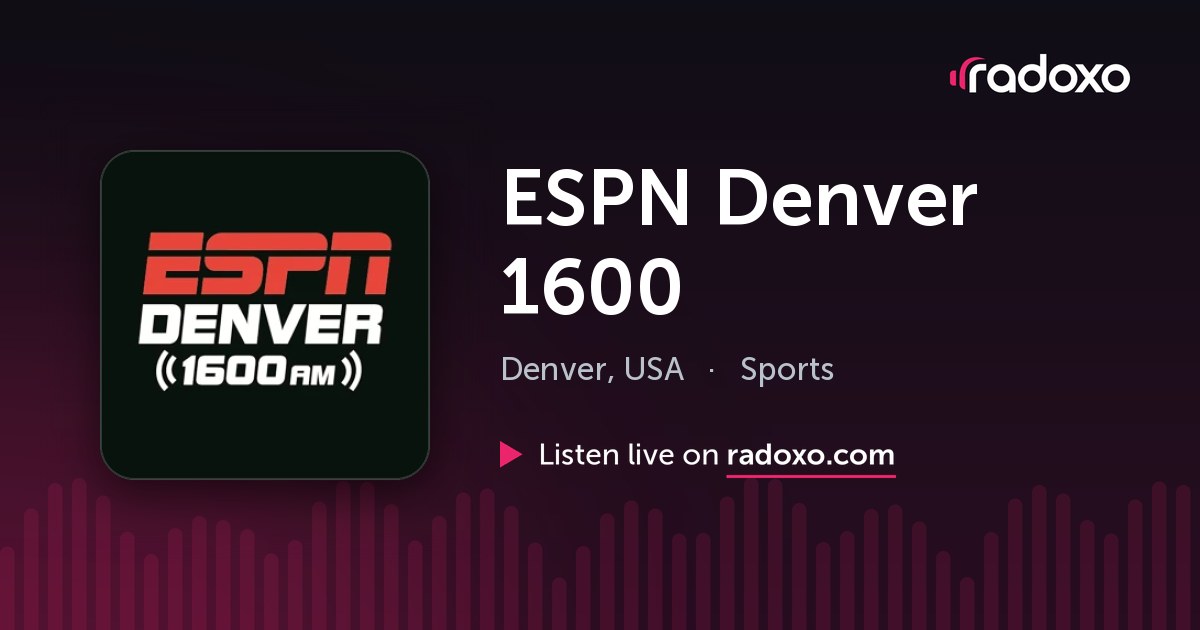 ESPN Denver 1600 (KEPN) Live Radio — Denver, 1600 AM | Radoxo