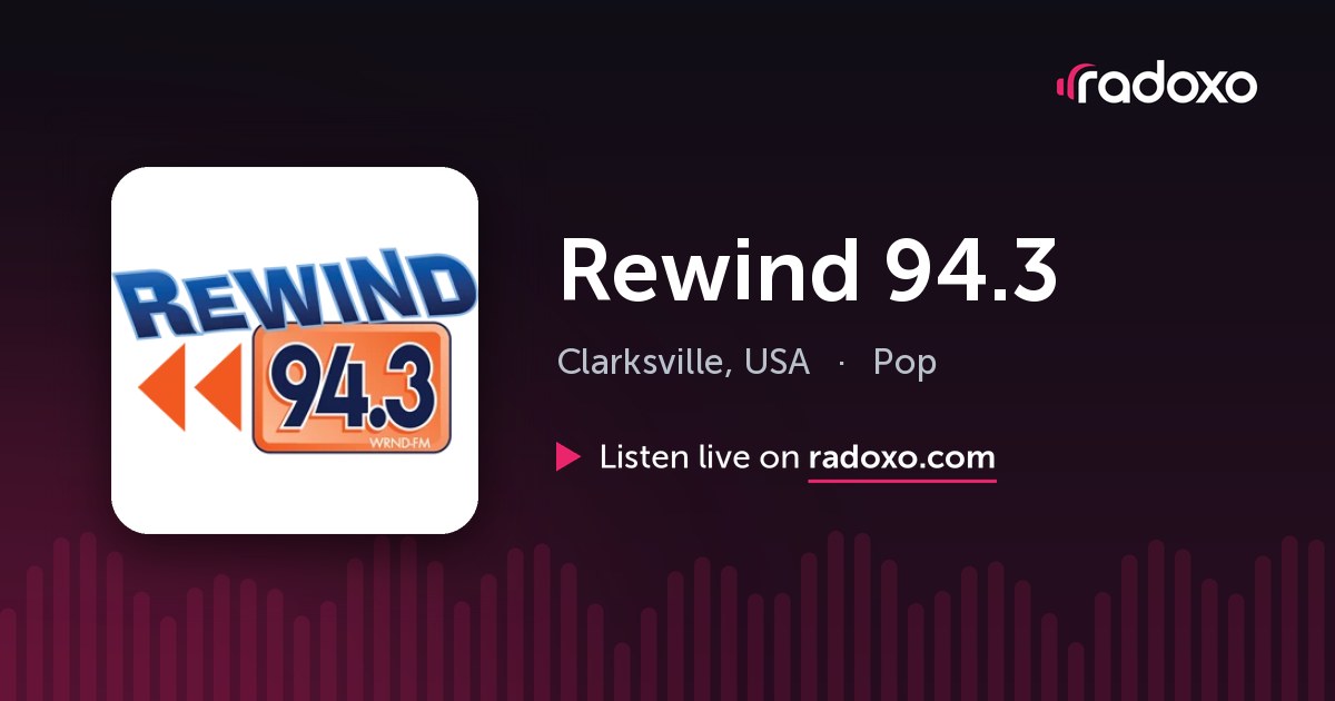 Rewind 94.3 (WRND) Live Radio — Clarksville, 94.3 FM | Radoxo