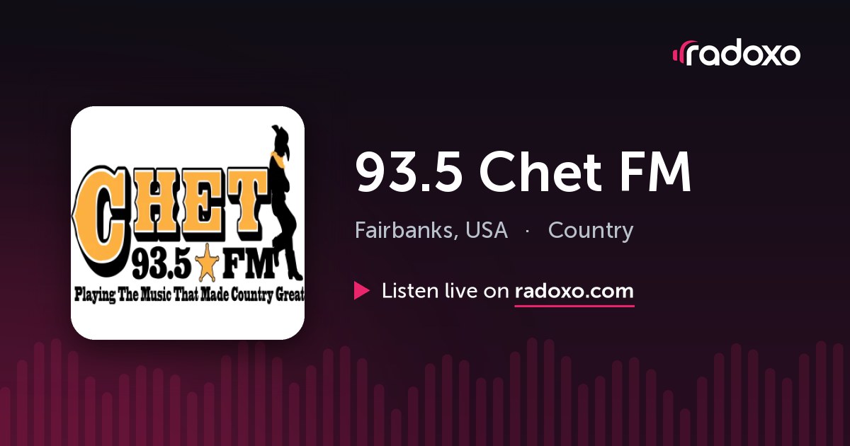 93.5 Chet FM (KDJF) Live Radio — Fairbanks, 93.5 FM | Radoxo
