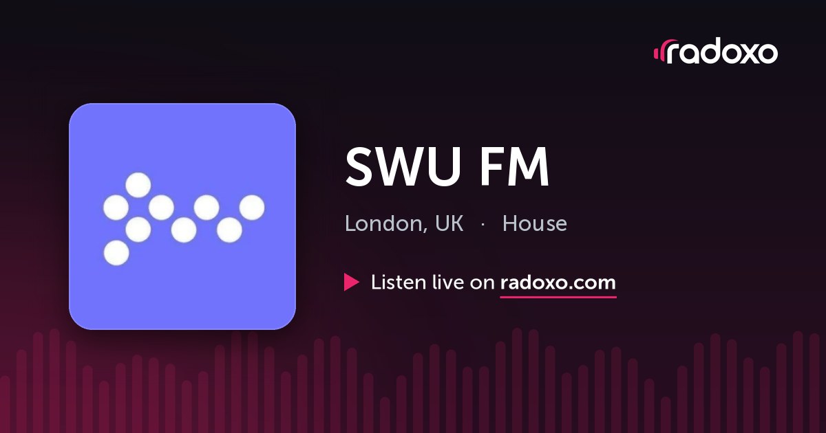 SWU FM Live Radio — London | Radoxo